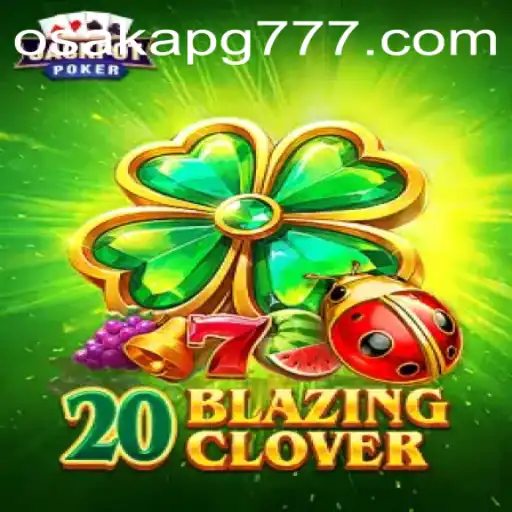 Descubra o Fascinante Mundo de 20BlazingClover e Conheça Suas Regras