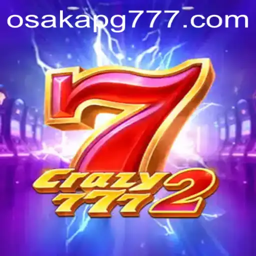 Crazy7772: Descubra o Envolvente Jogo Inspirado por Osaka-pg777