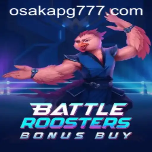 BattleRoostersBonusBuy: Mergulhe na Aventura com a Osaka-pg777