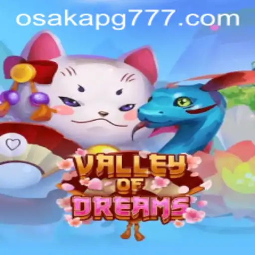 ValleyofDreams: Exploração Envolvente no Mundo de Osaka-pg777